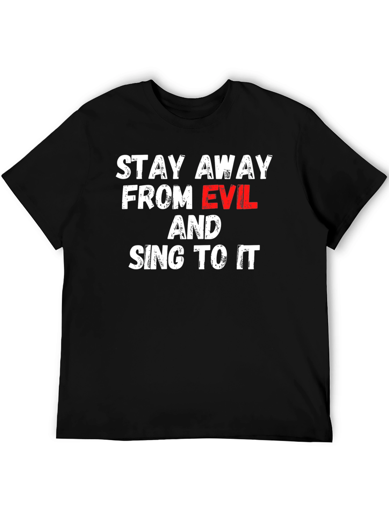 Stay Away From Evil T-Shirt