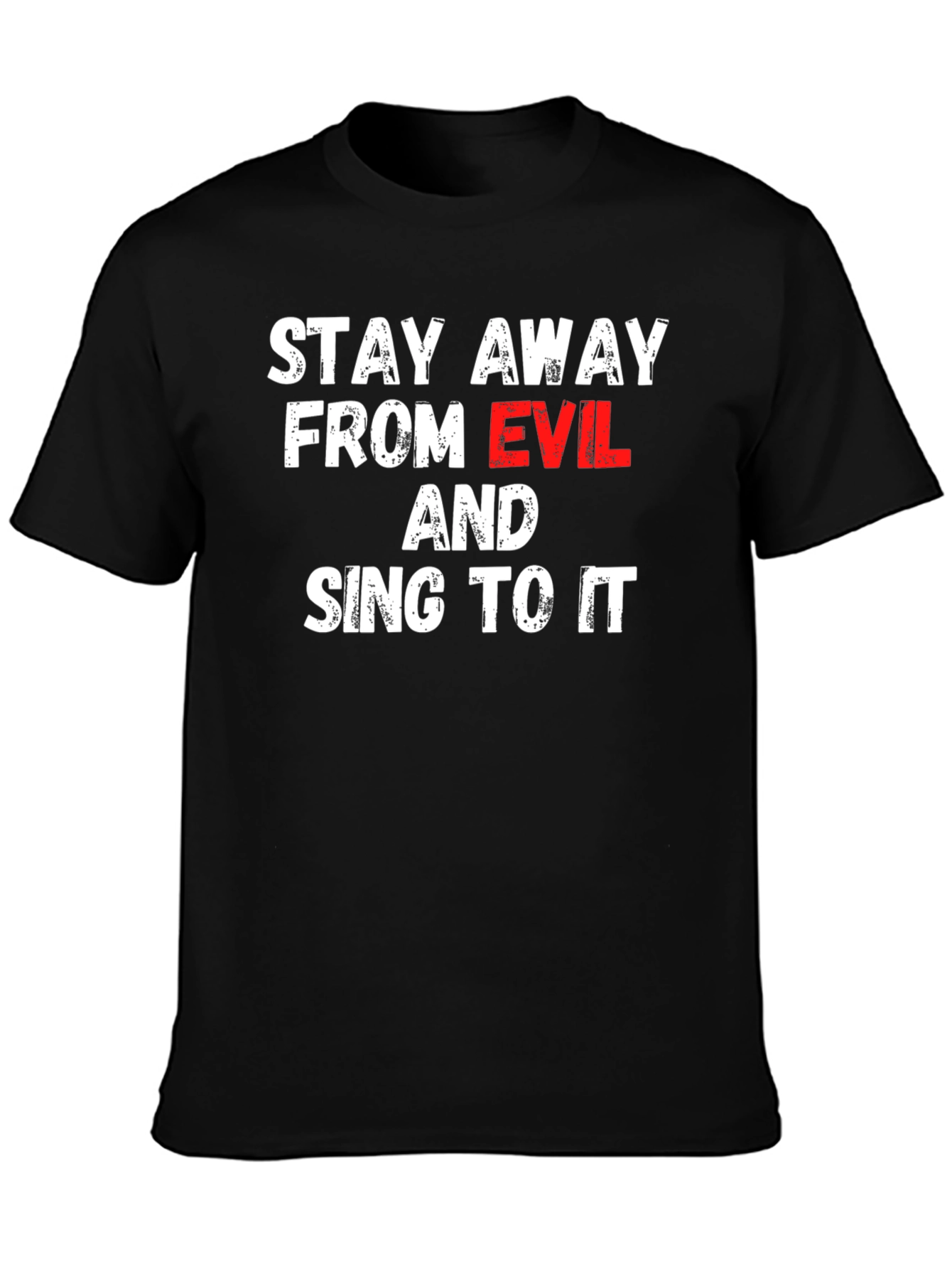 Stay Away From Evil T-Shirt