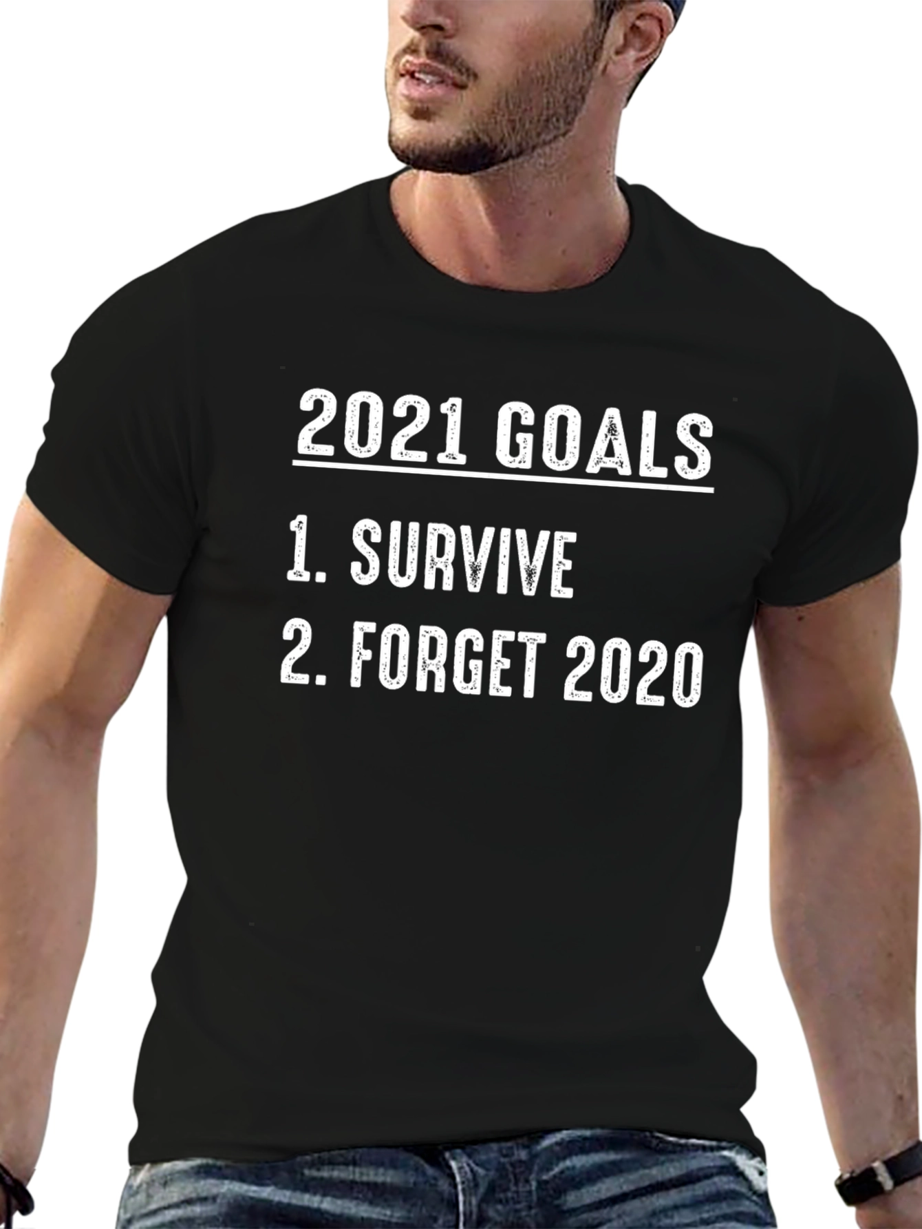 2021 Goals Funny Graphic Tee