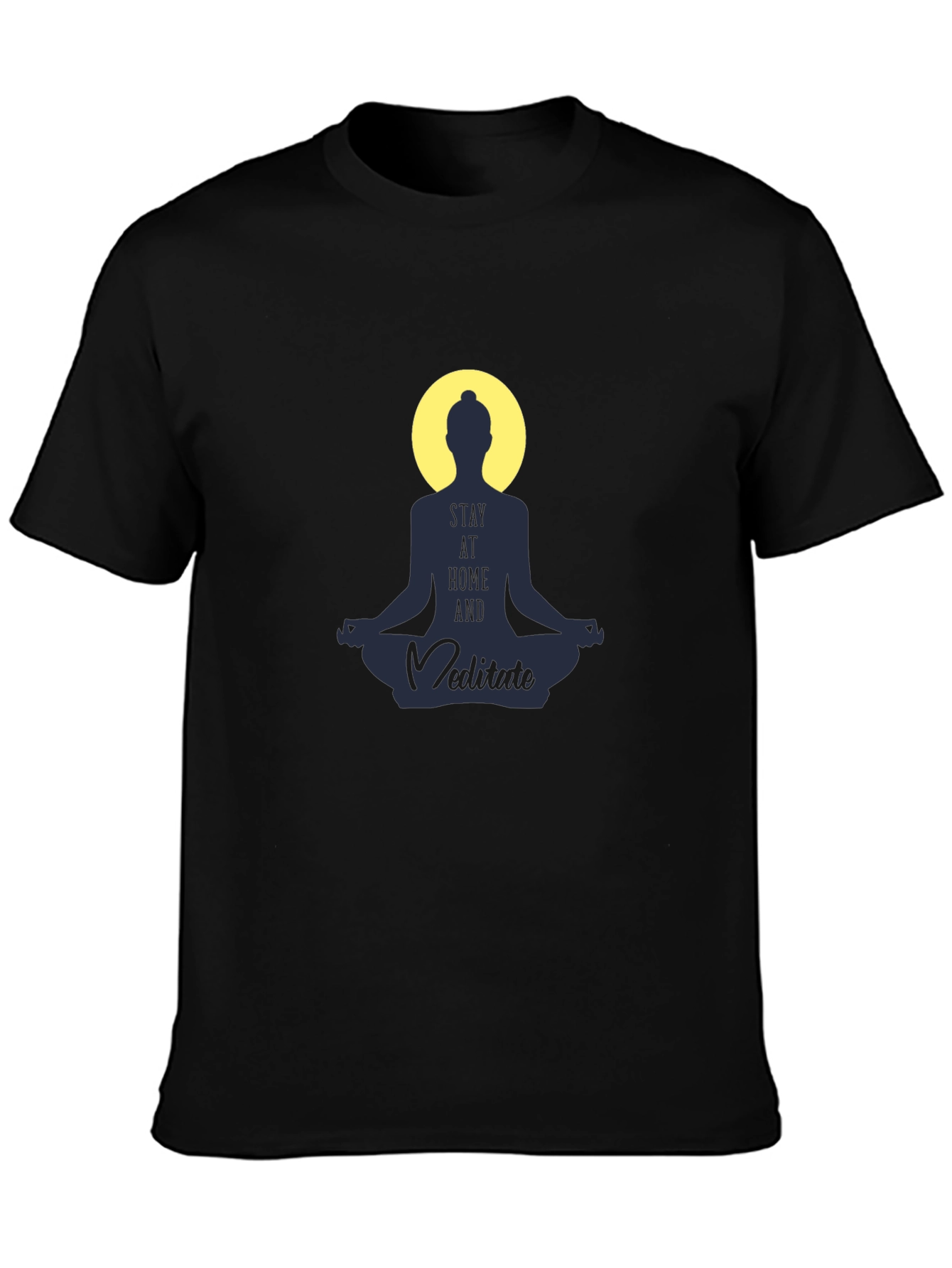 Stay Home and Meditate T-Shirt - Spiritual Comfort
