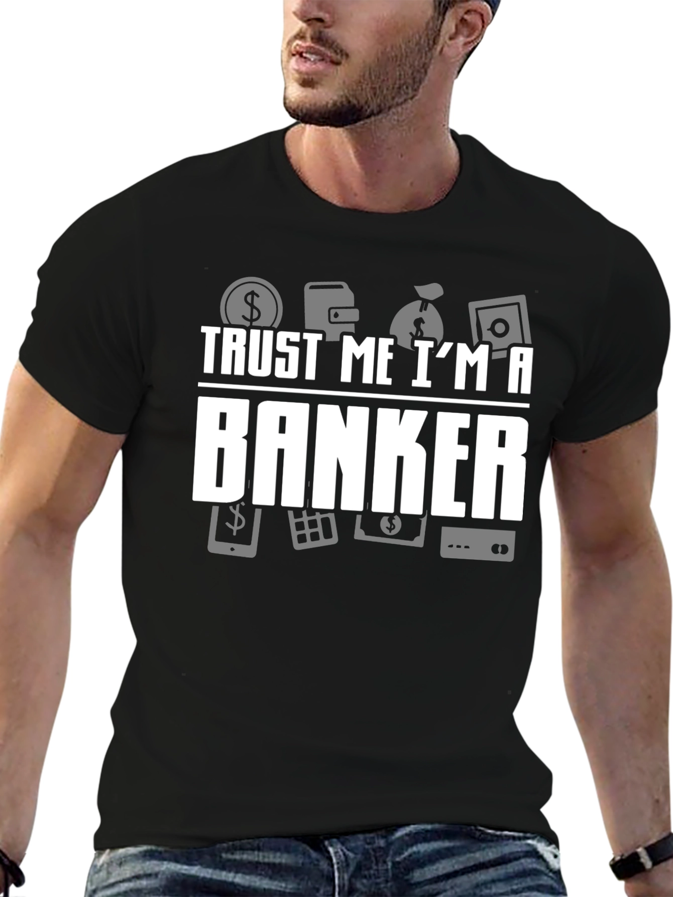 Trust Me Im a Banker T-Shirt
