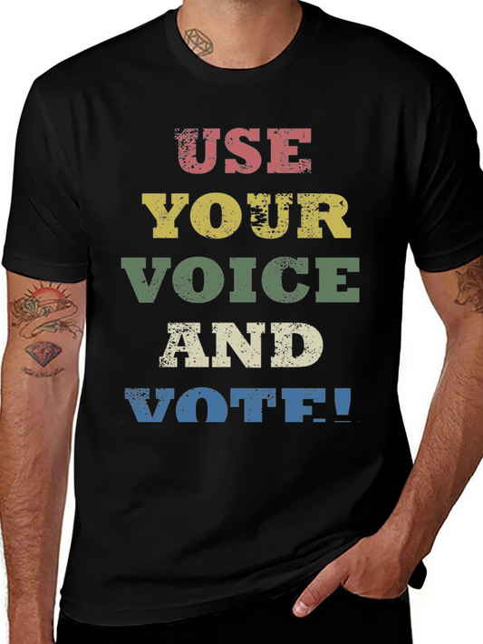 Use Your Voice and Vote T-Shirt