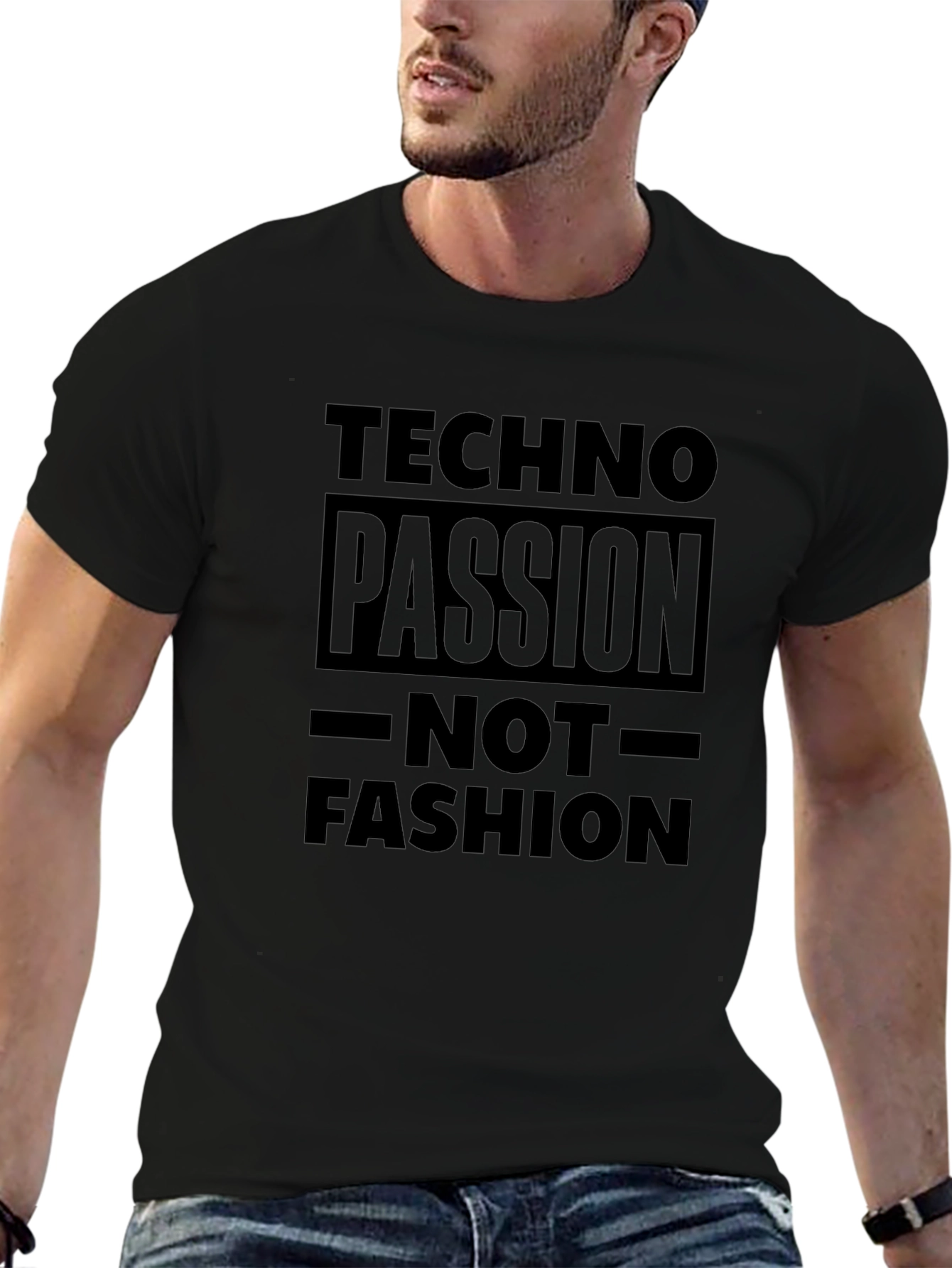 Techno Passion T-Shirt - Not Fashion Statement Tee