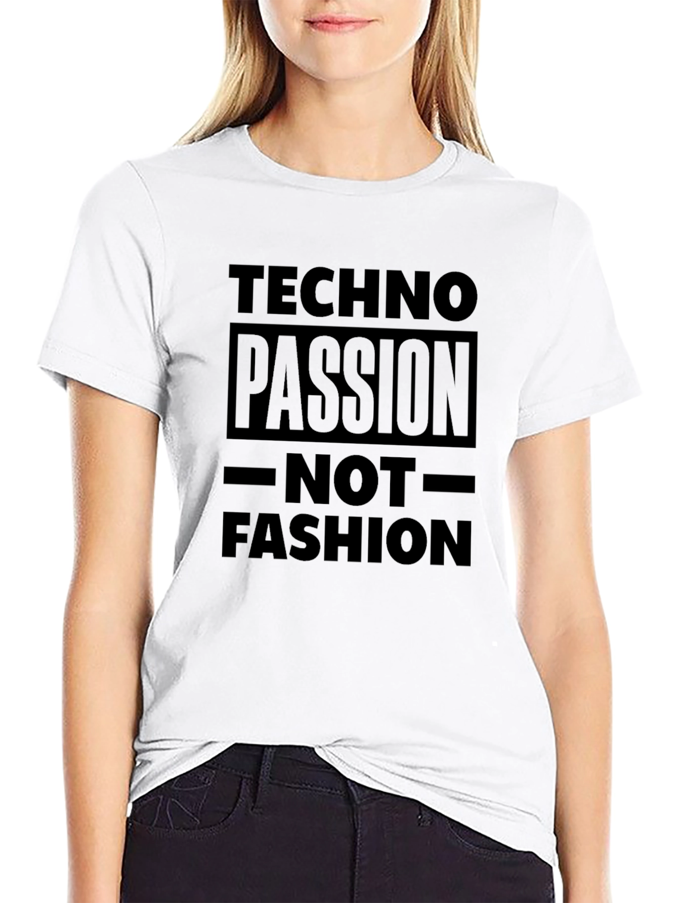Techno Passion T-Shirt - Not Fashion Statement Tee
