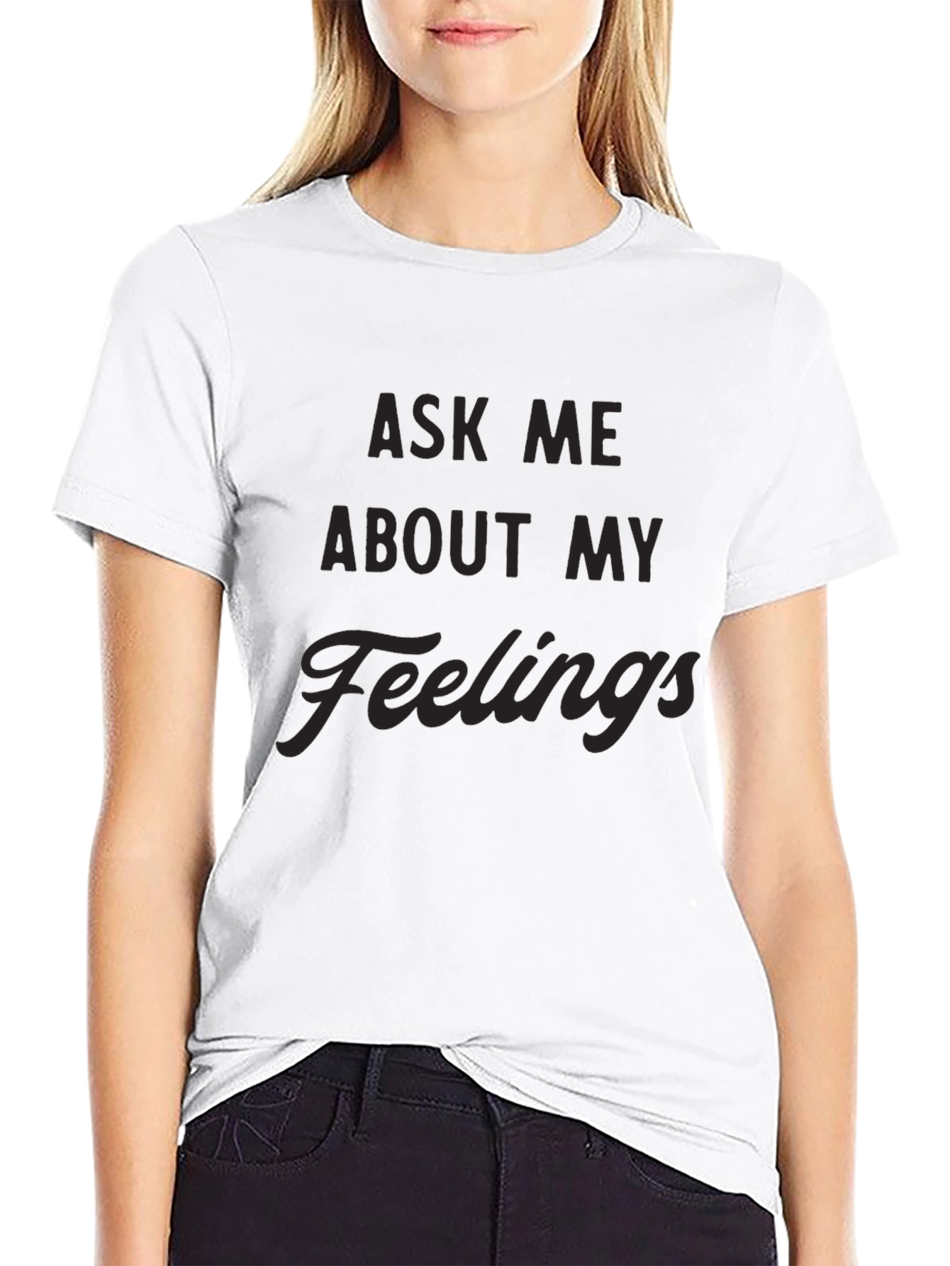 Ask Me About My Feelings Mens Black T-Shirt