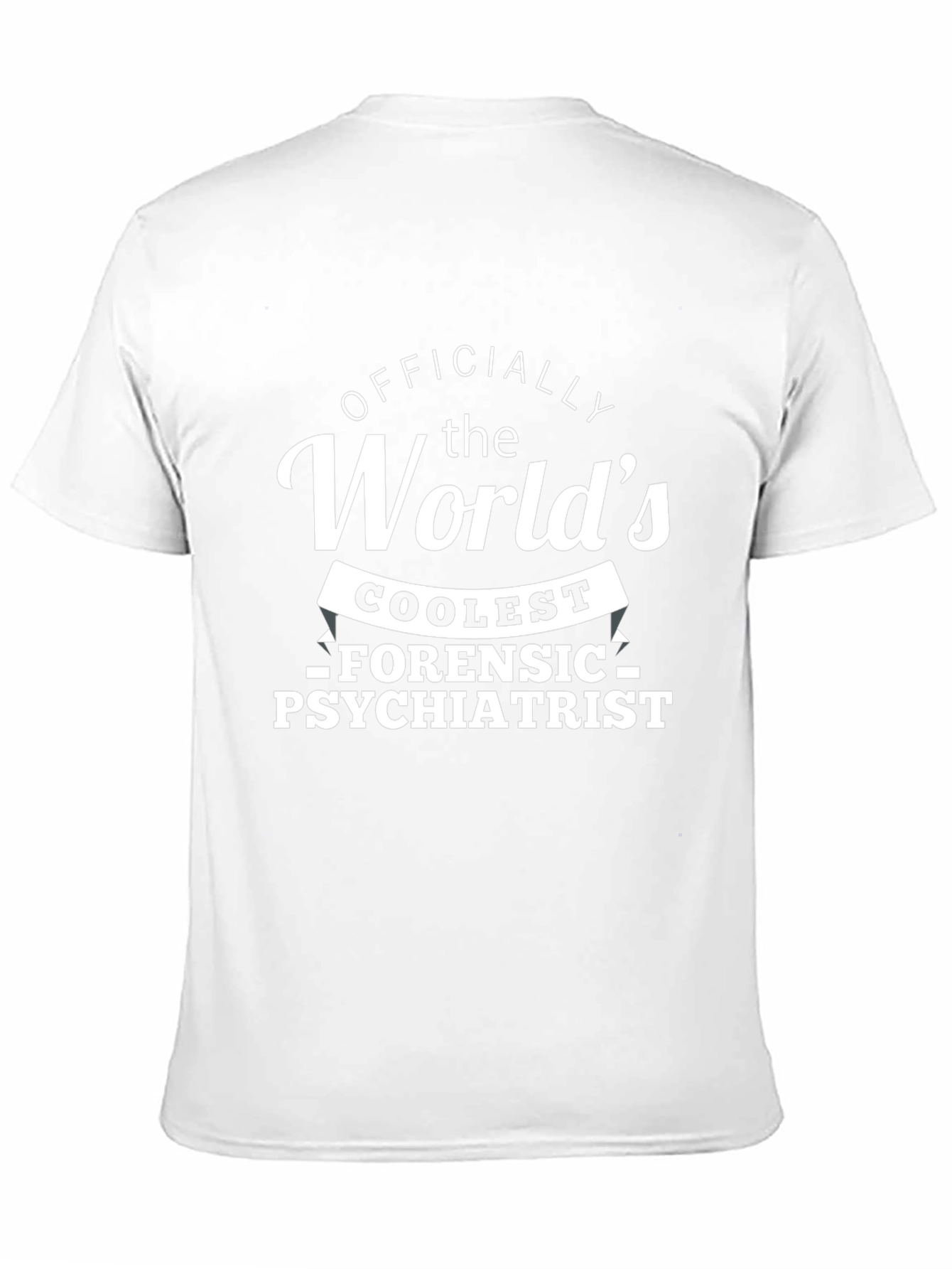 Worlds Coolest Forensic Psychiatrist T-Shirt