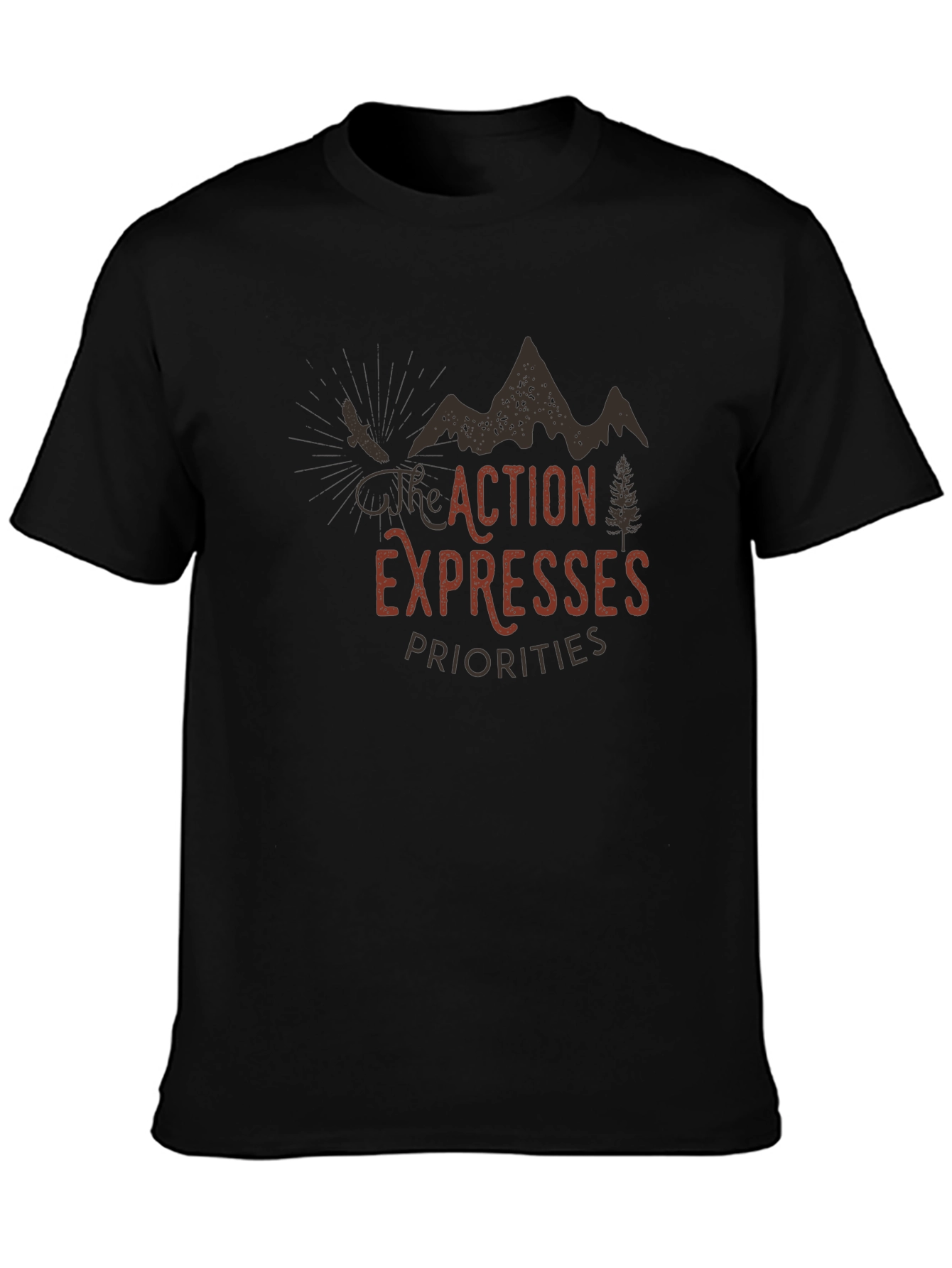 Action Expresses Priorities Graphic Tee