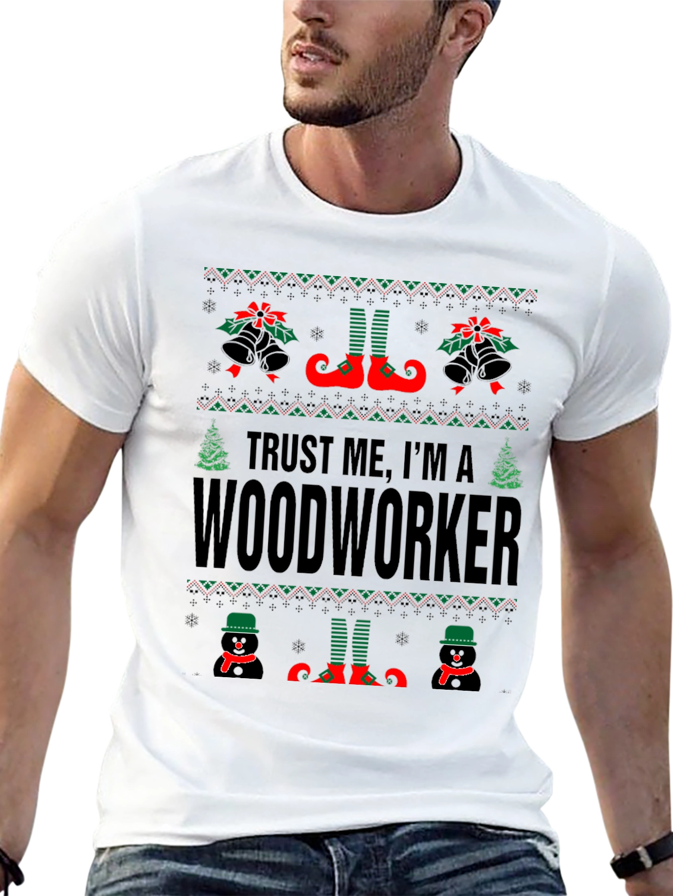 Trust Me Im A Woodworker Ugly Christmas T-Shirt
