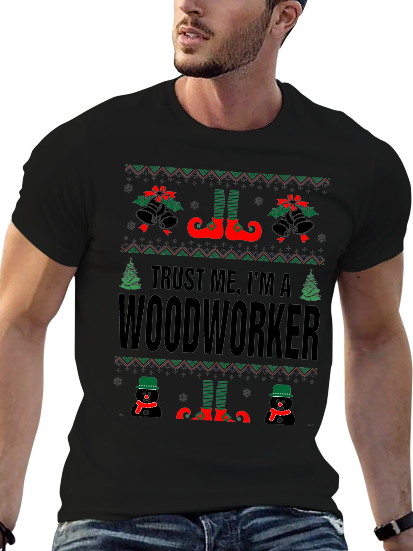 Trust Me Im A Woodworker Ugly Christmas T-Shirt