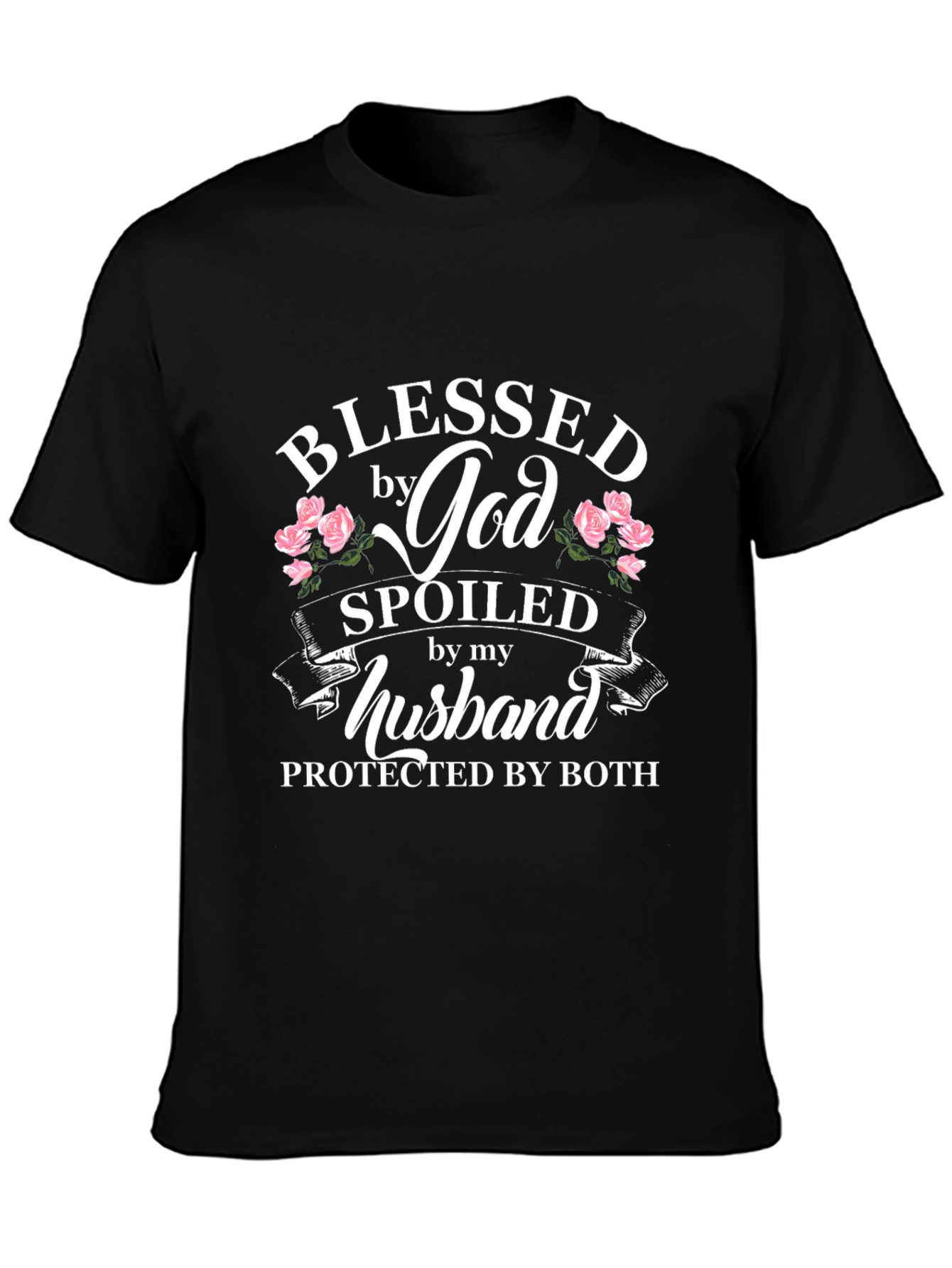 Blessed By God Spoiled By My Husband Black T-Shirt
