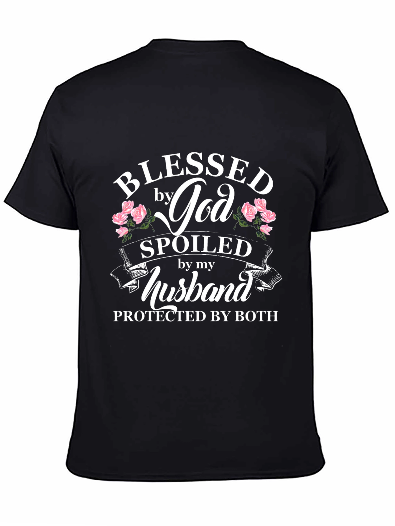 Blessed By God Spoiled By My Husband Black T-Shirt