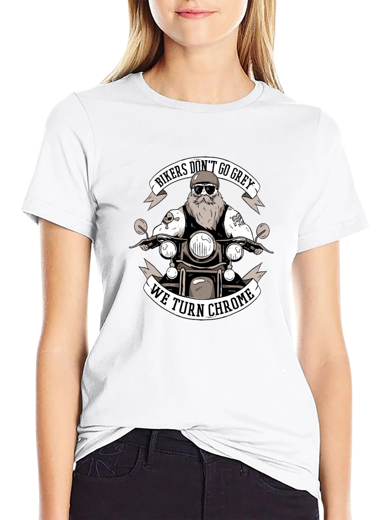 Bikers Dont Go Grey We Turn Chrome T-Shirt