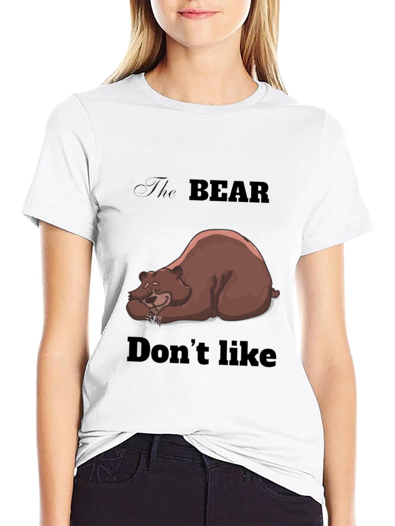 Bear Dont Like T-Shirt - Unisex Graphic Tee