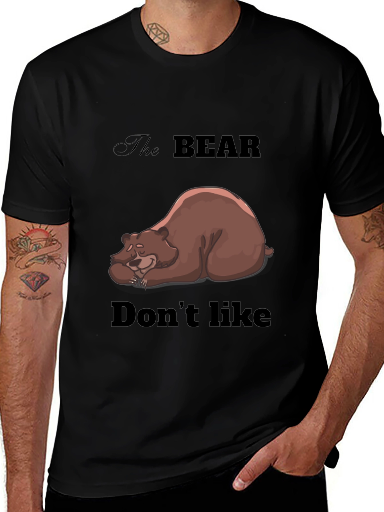 Bear Dont Like T-Shirt - Unisex Graphic Tee