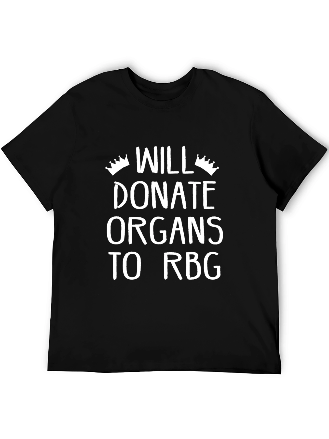 Will Donate Organs to RBG Black T-Shirt