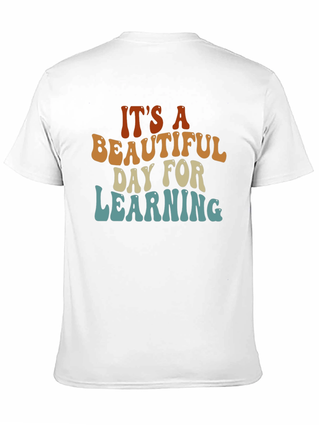Beautiful Day For Learning T-Shirt