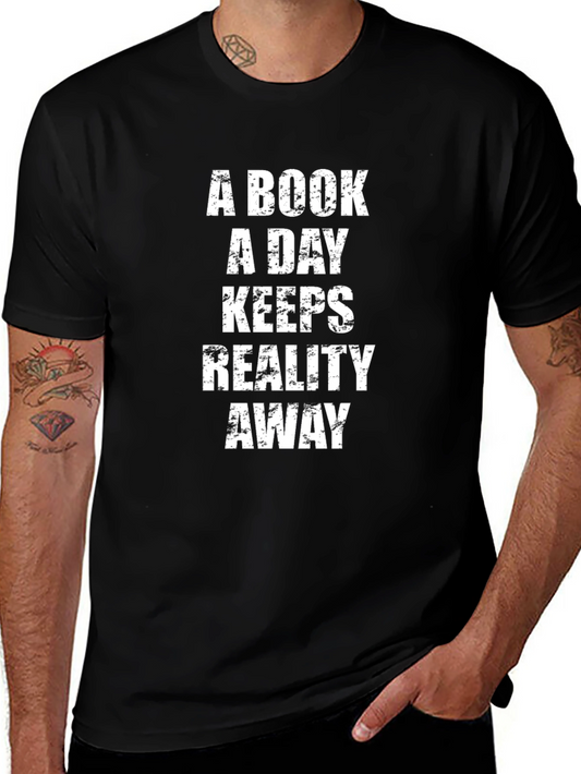 Book Lover Graphic Tee - A Book A Day Keeps Reality Away