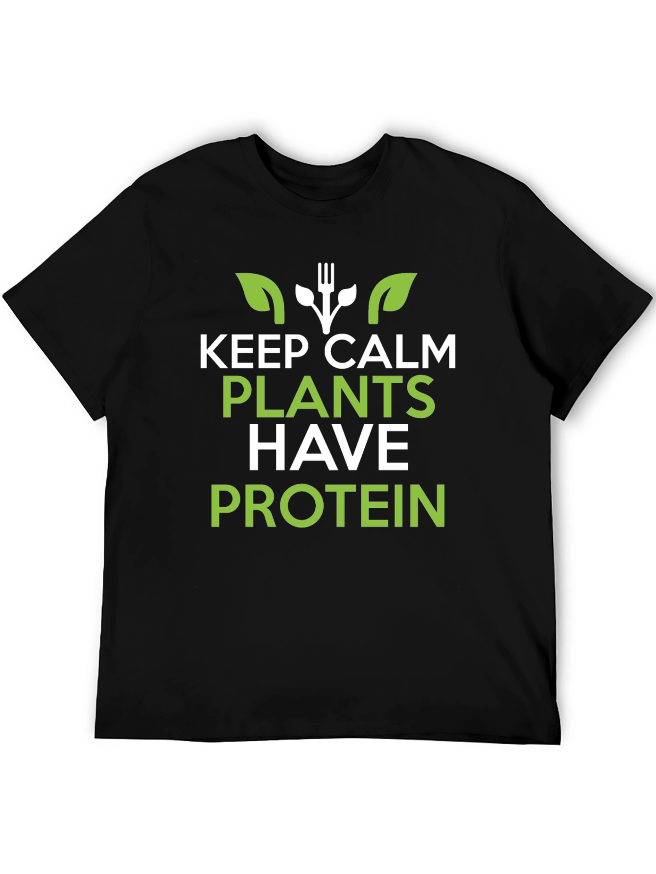 Vegan Protein T-Shirt: Keep Calm Plants Have Protein