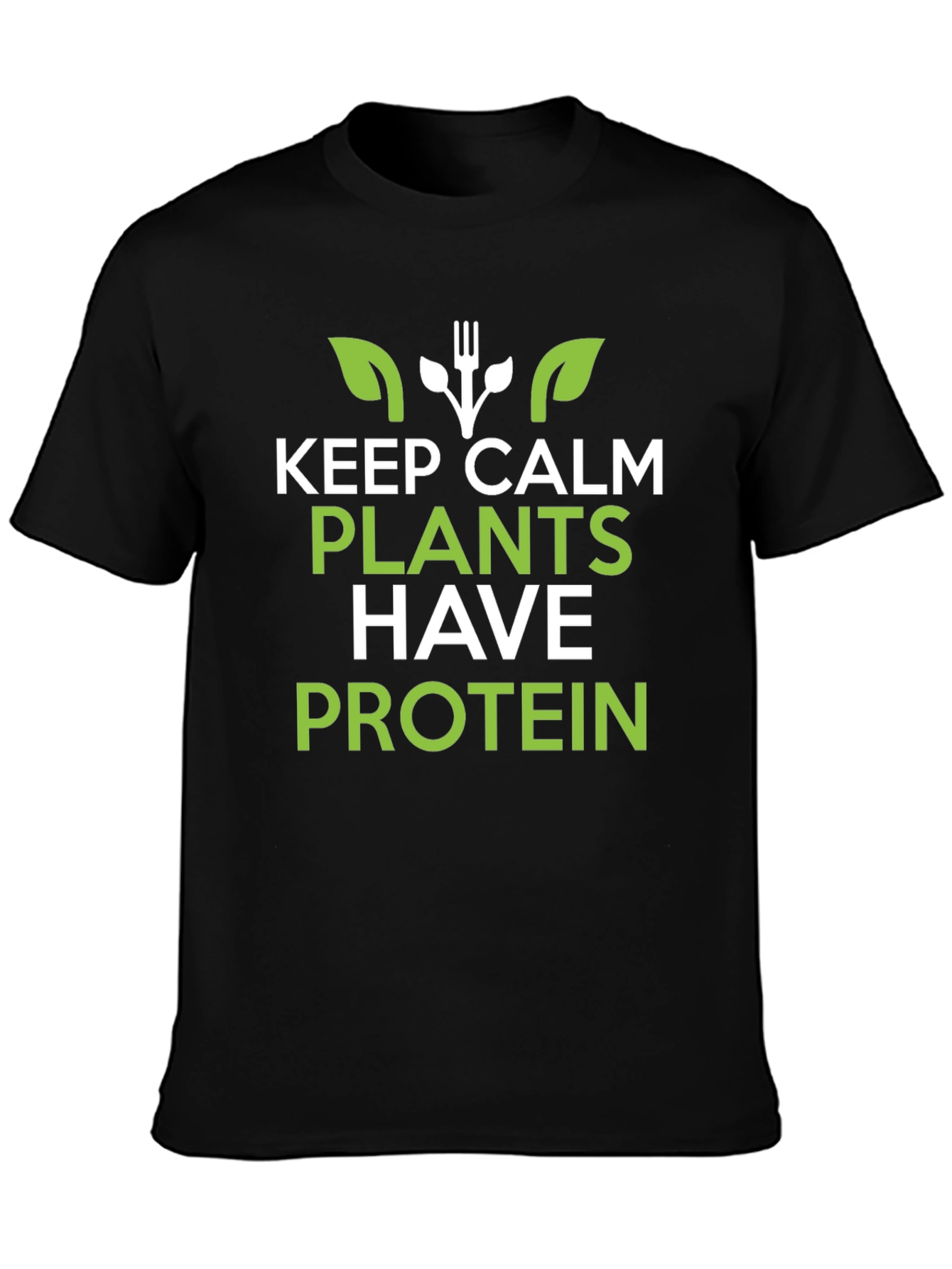 Vegan Protein T-Shirt: Keep Calm Plants Have Protein