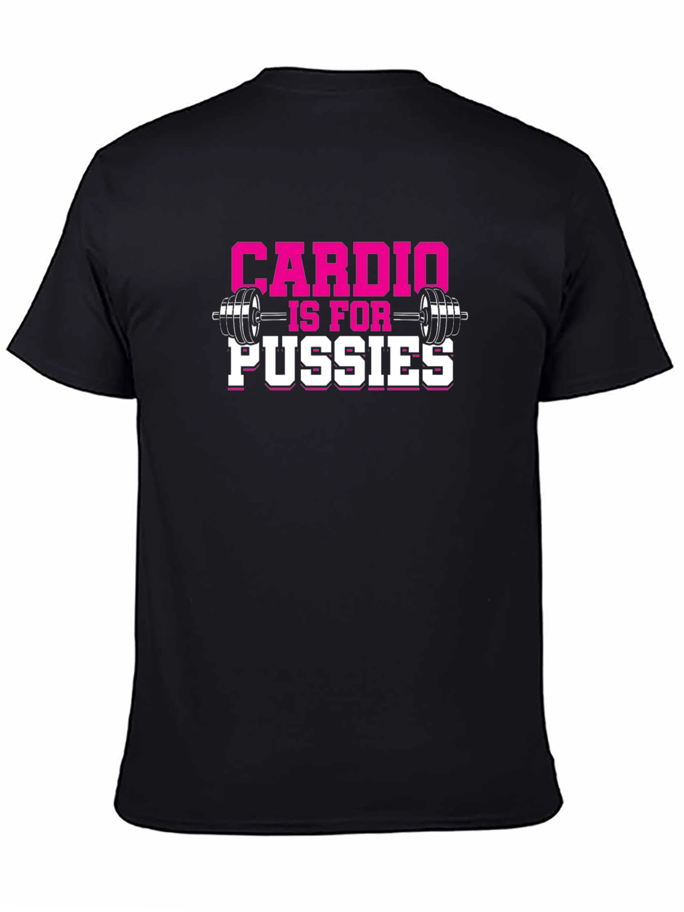 Cardio is for Pussies Gym T-Shirt