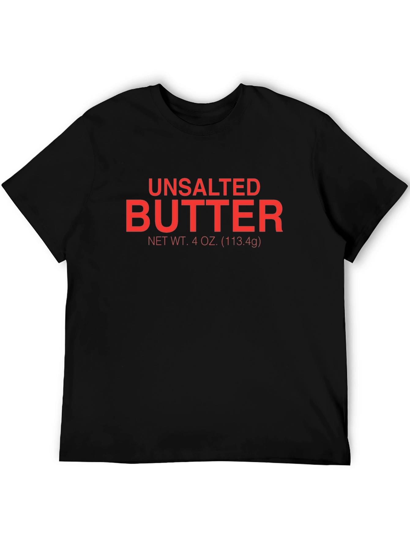 Unsalted Butter Graphic T-Shirt - Novelty Tee