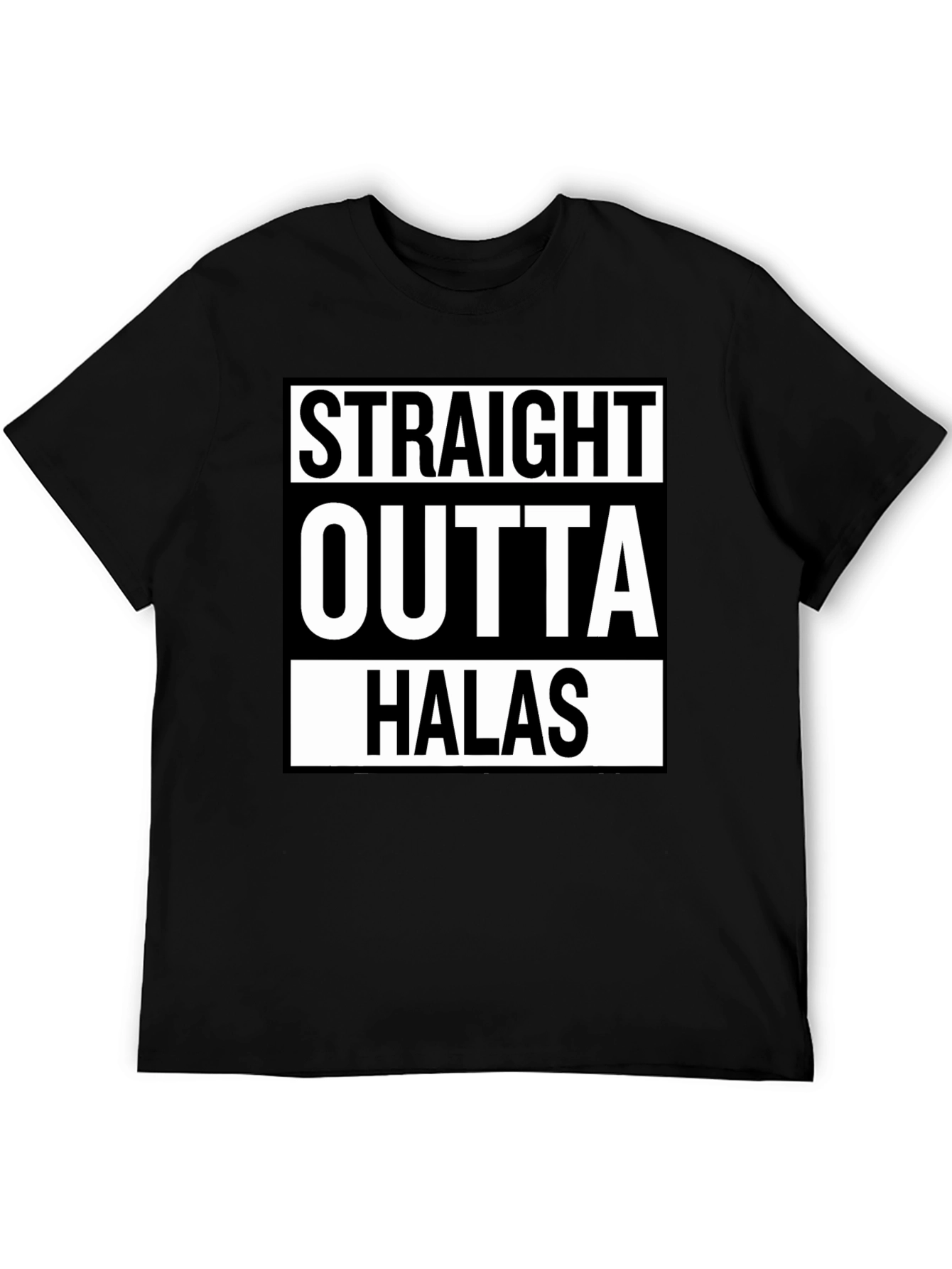 Straight Outta Halas Black T-Shirt