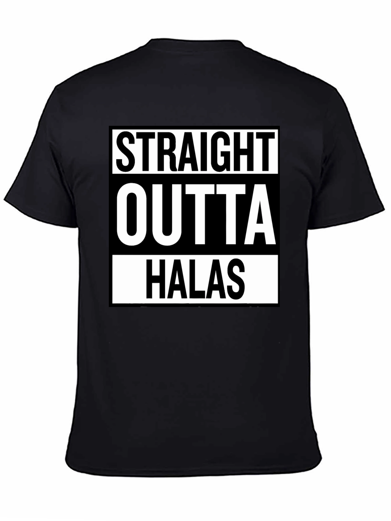 Straight Outta Halas Black T-Shirt