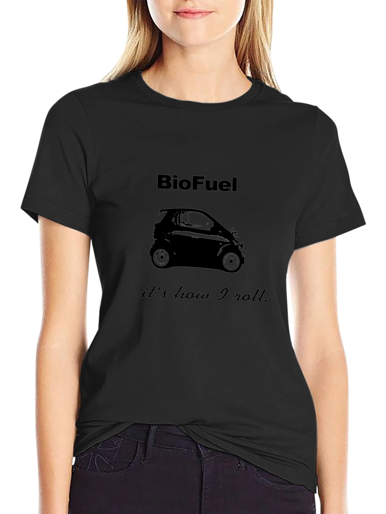 BioFuel T-Shirt - Its How I Roll