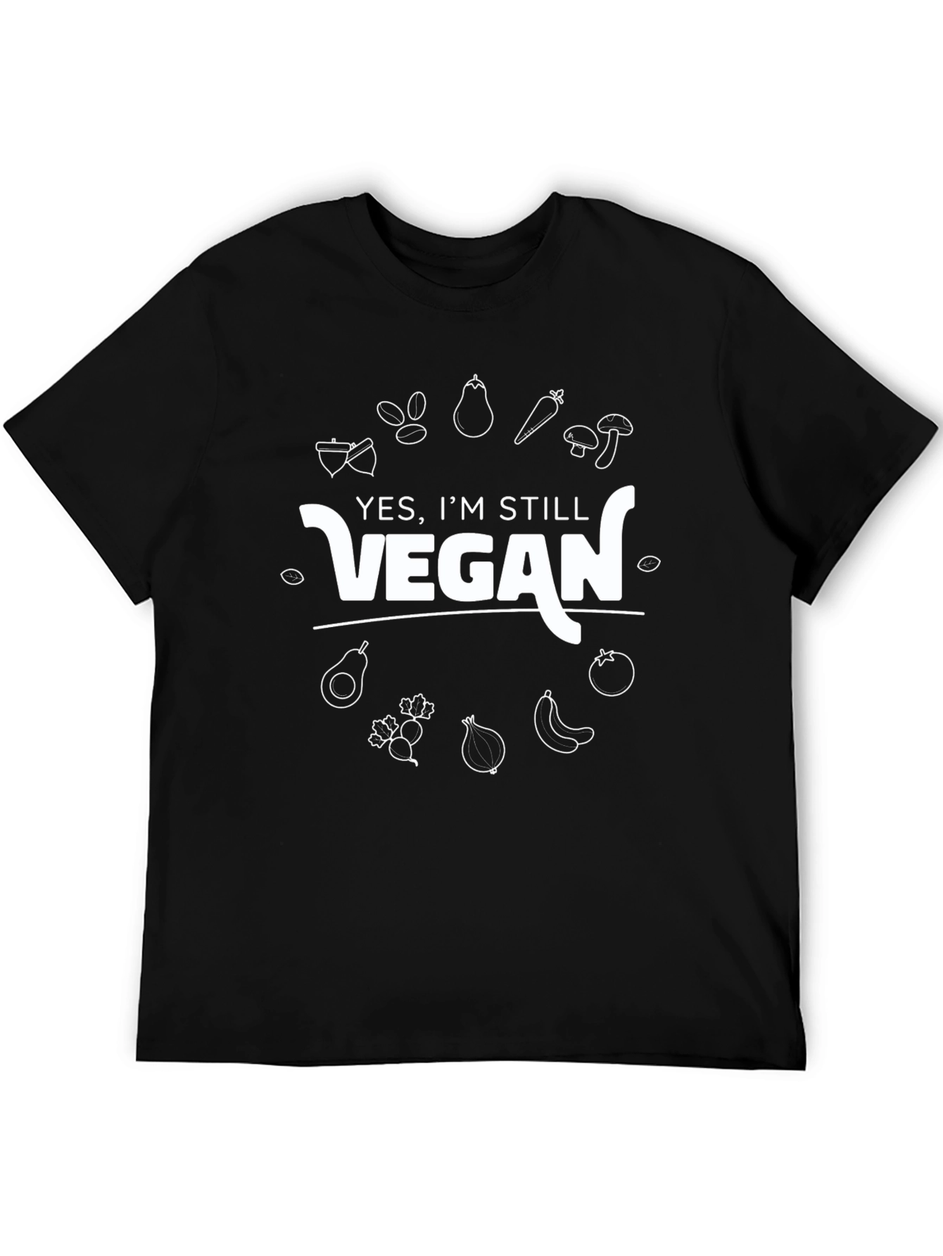 Vegan Lifestyle Graphic Tee - Yes Im Still Vegan