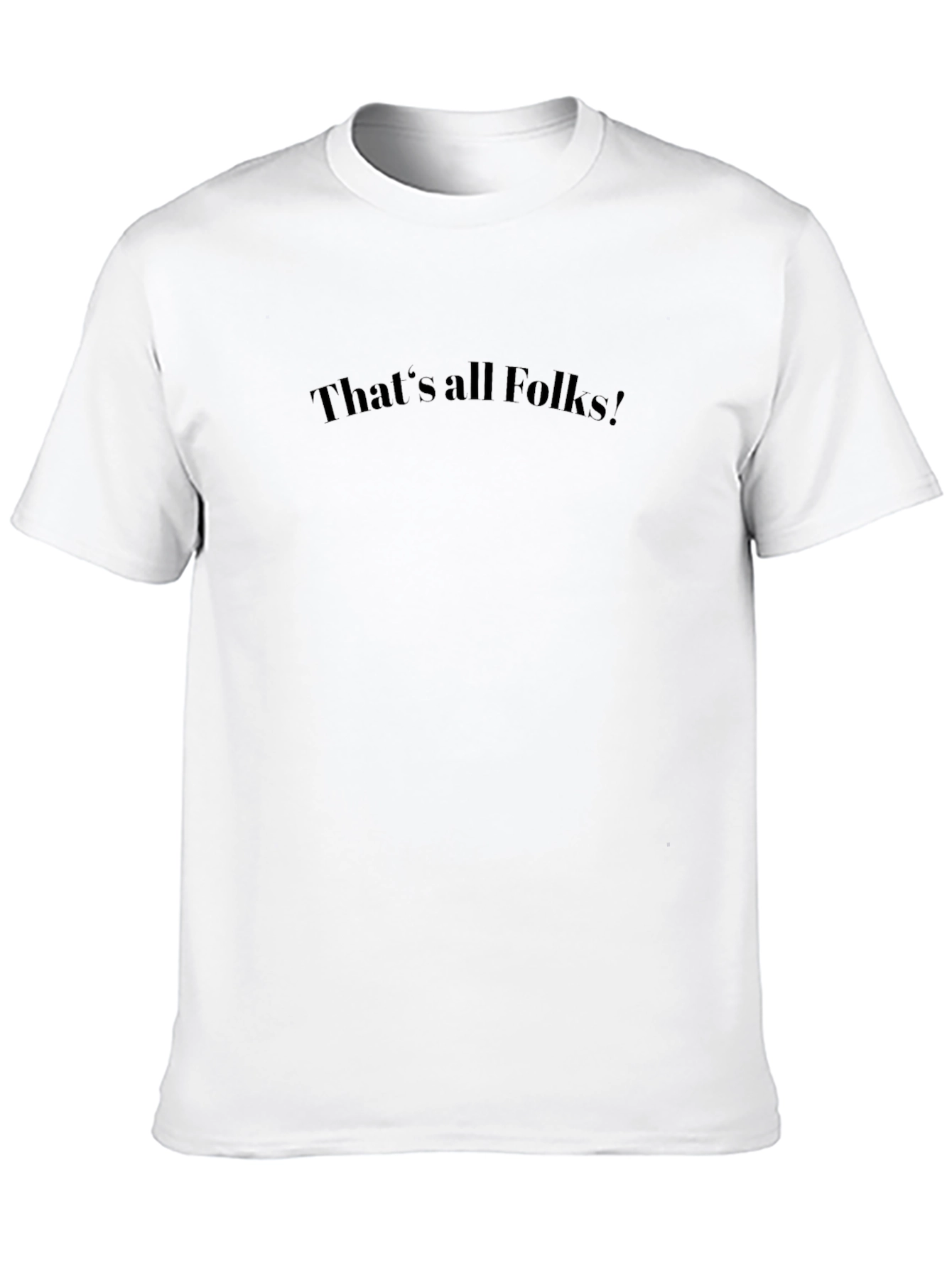 Thats All Folks! Crew Neck Tee