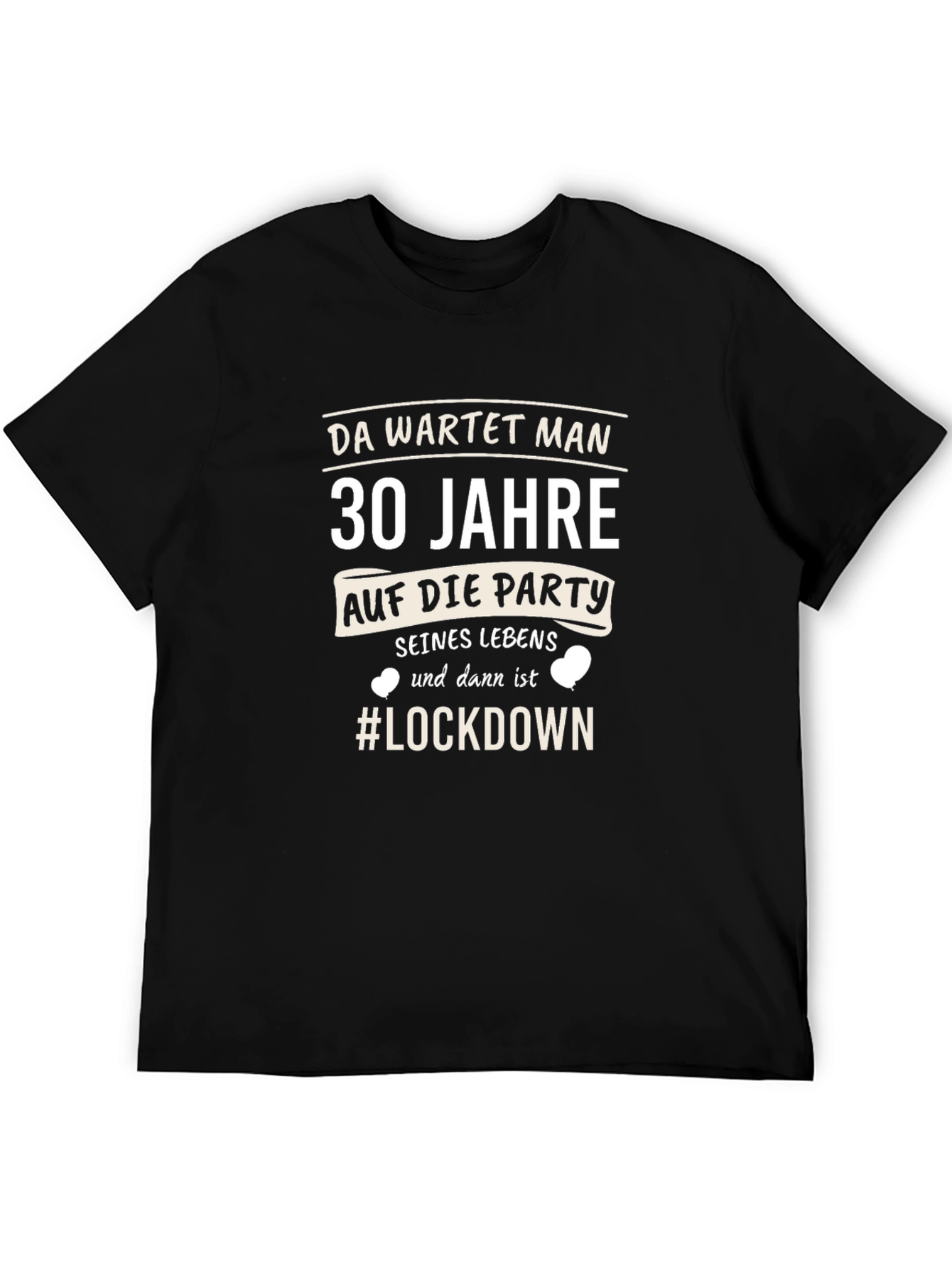 30th Birthday Lockdown T-Shirt - Party Humor Tee