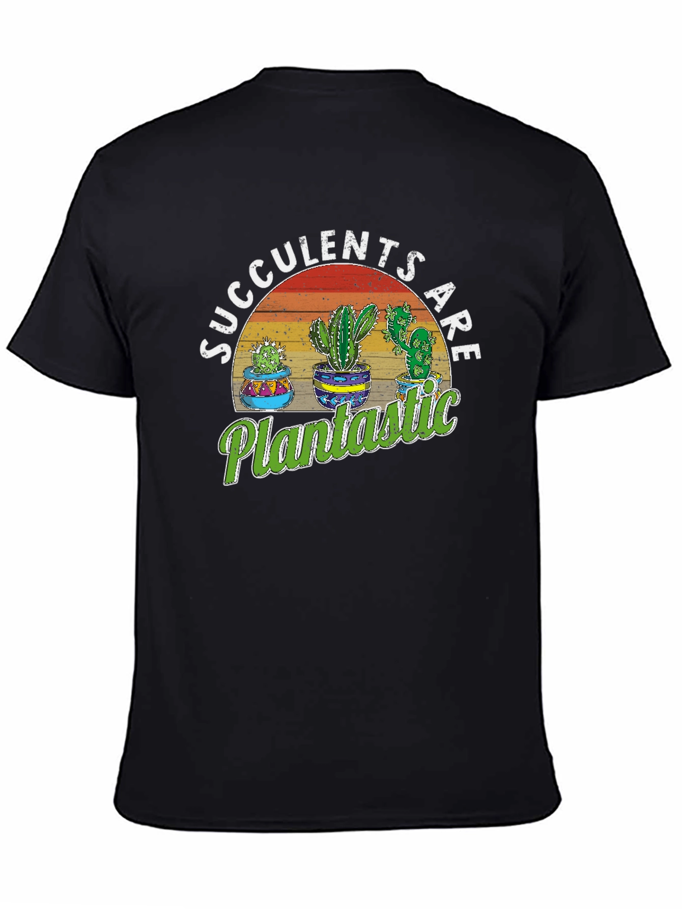 Succulents Are Plantastic Graphic Tee