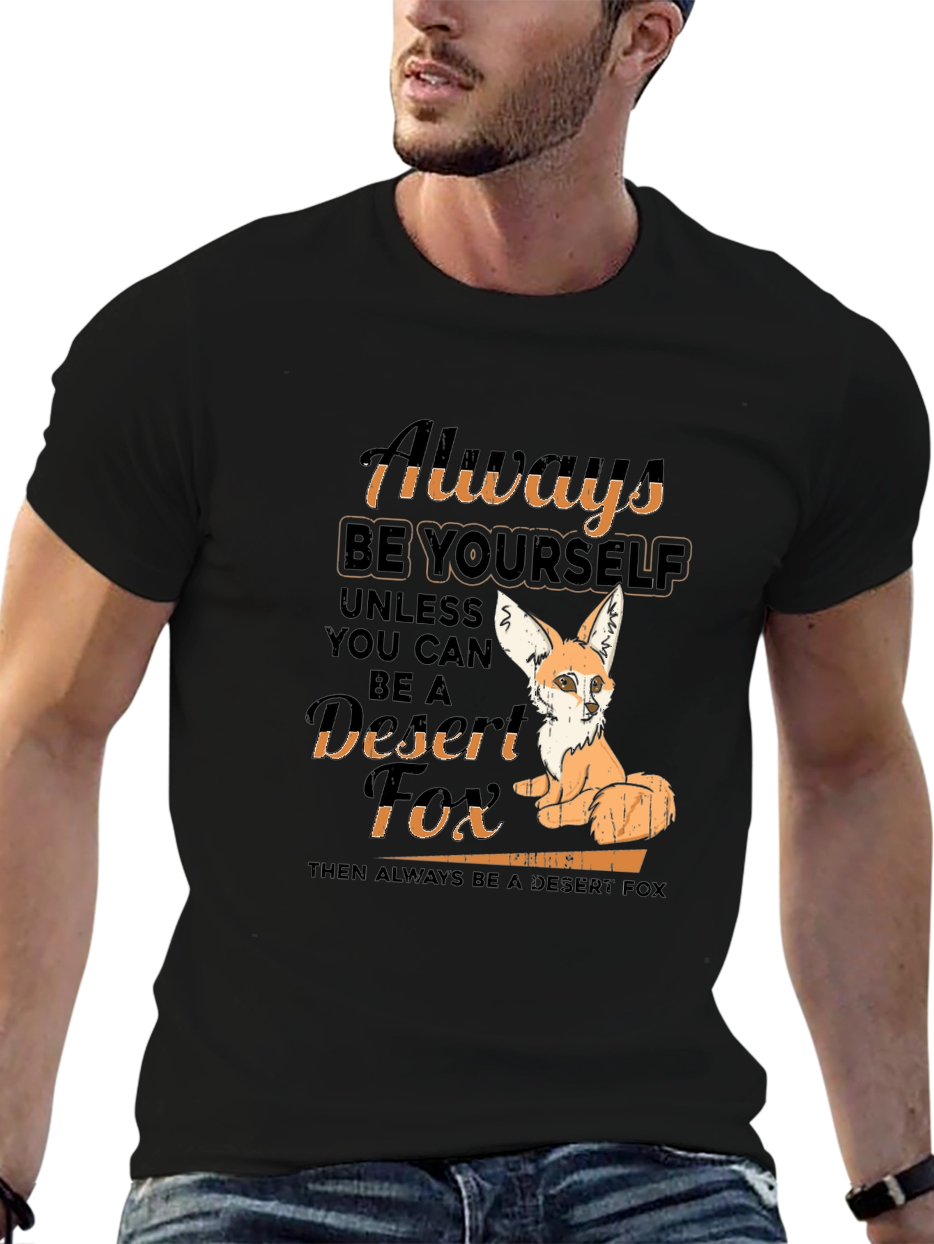 Always Be Yourself Desert Fox T-Shirt