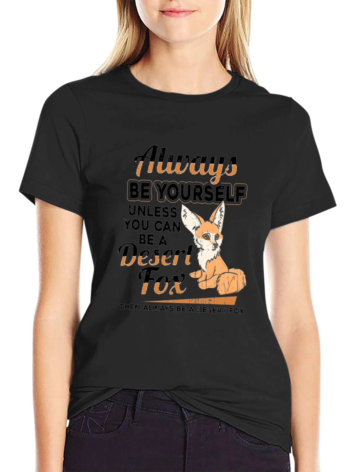 Always Be Yourself Desert Fox T-Shirt