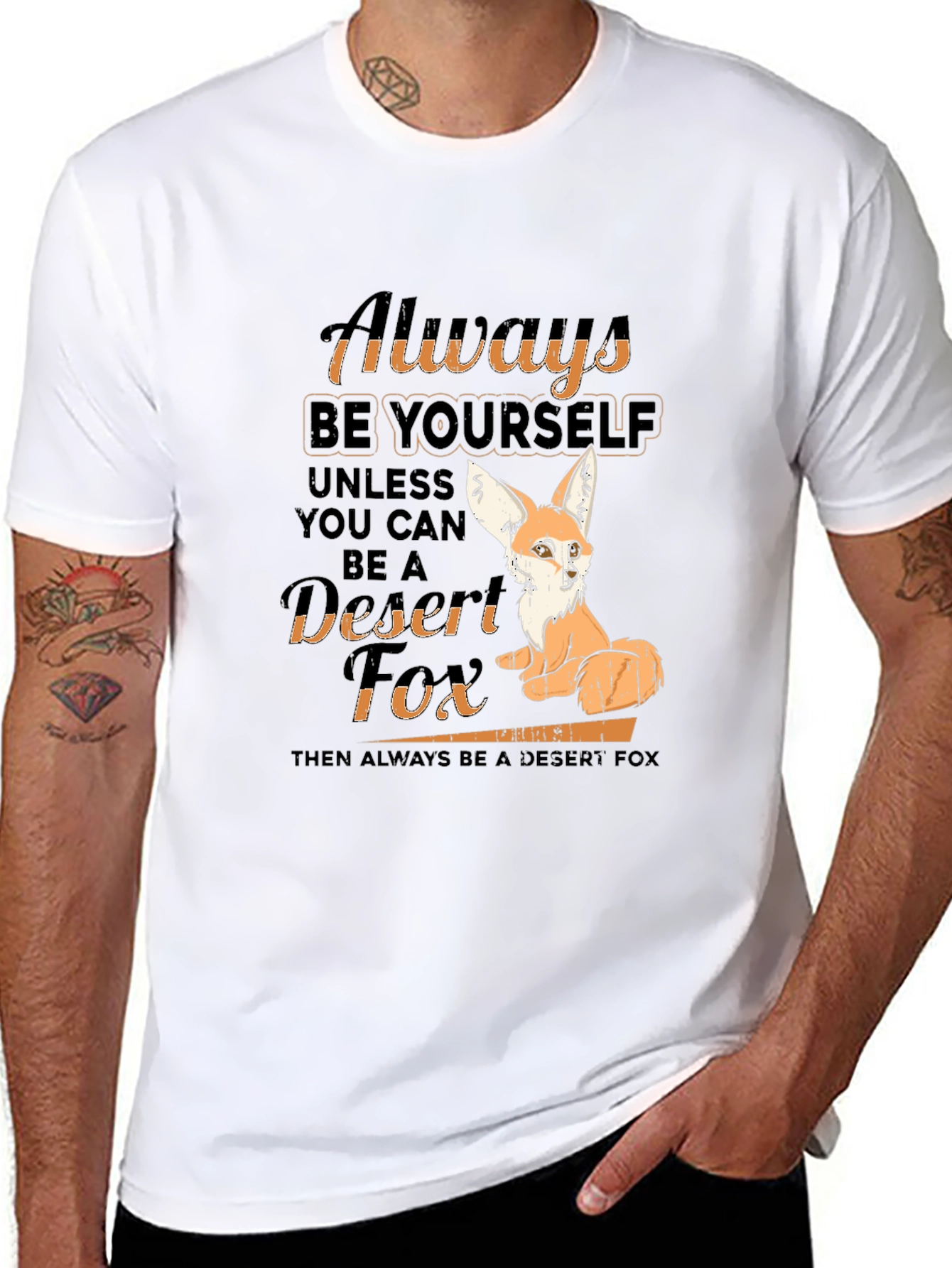Always Be Yourself Desert Fox T-Shirt