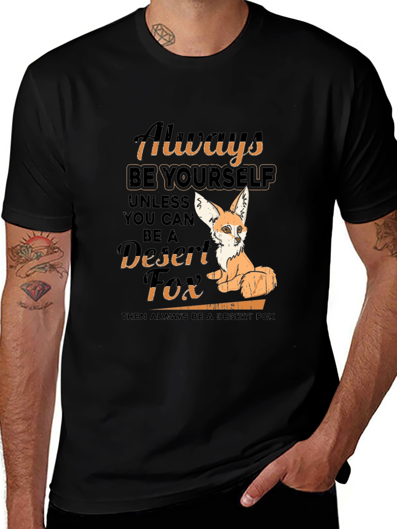 Always Be Yourself Desert Fox T-Shirt