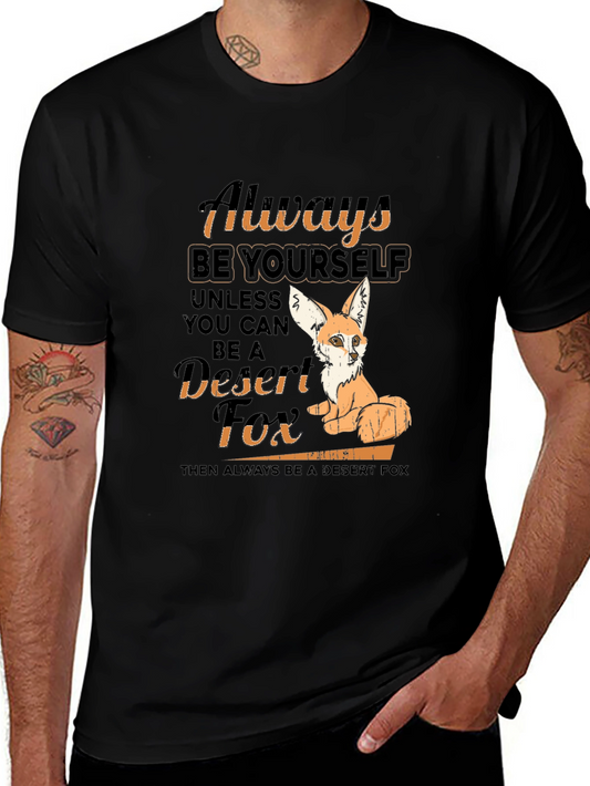 Always Be Yourself Desert Fox T-Shirt