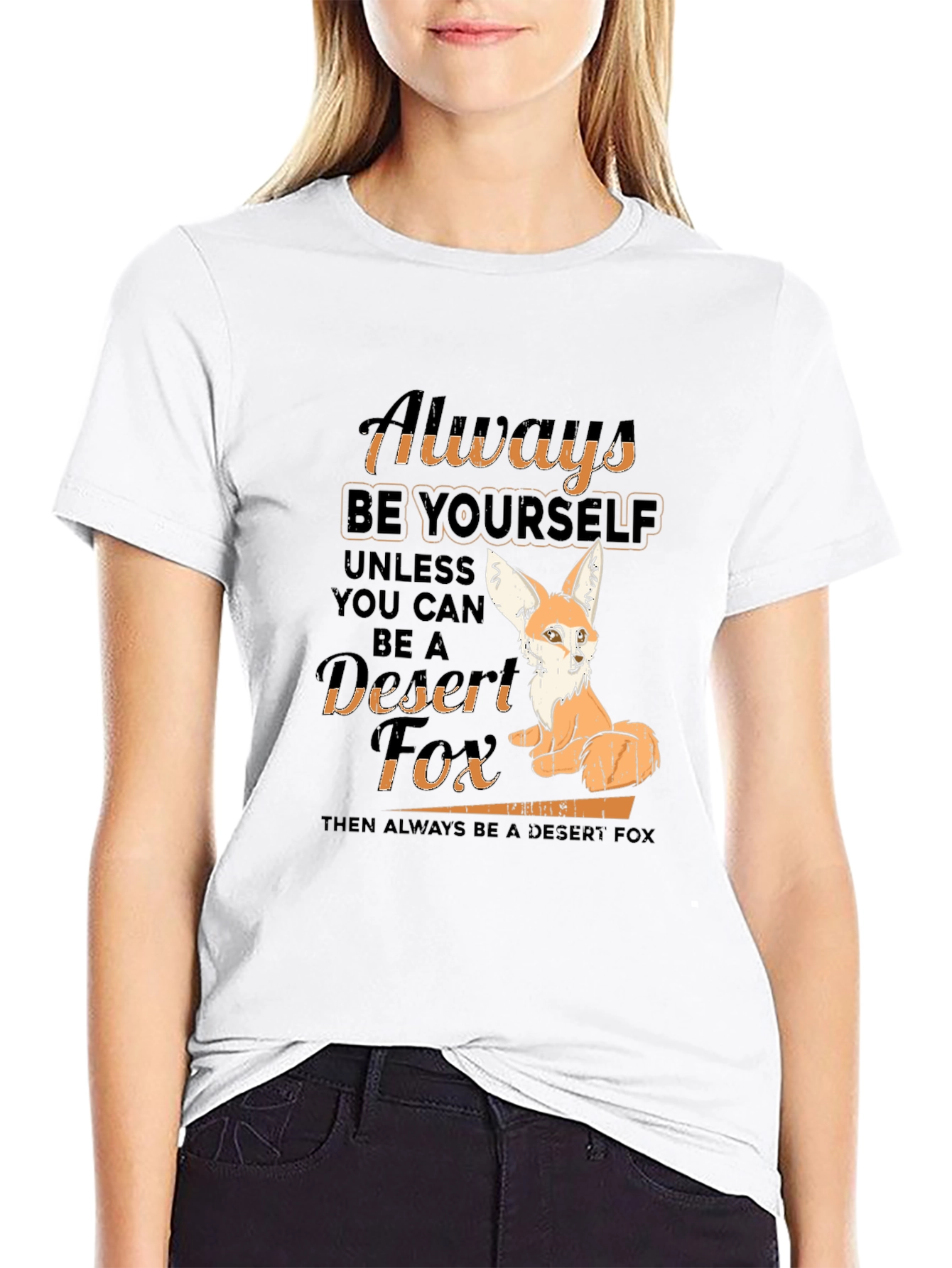 Always Be Yourself Desert Fox T-Shirt