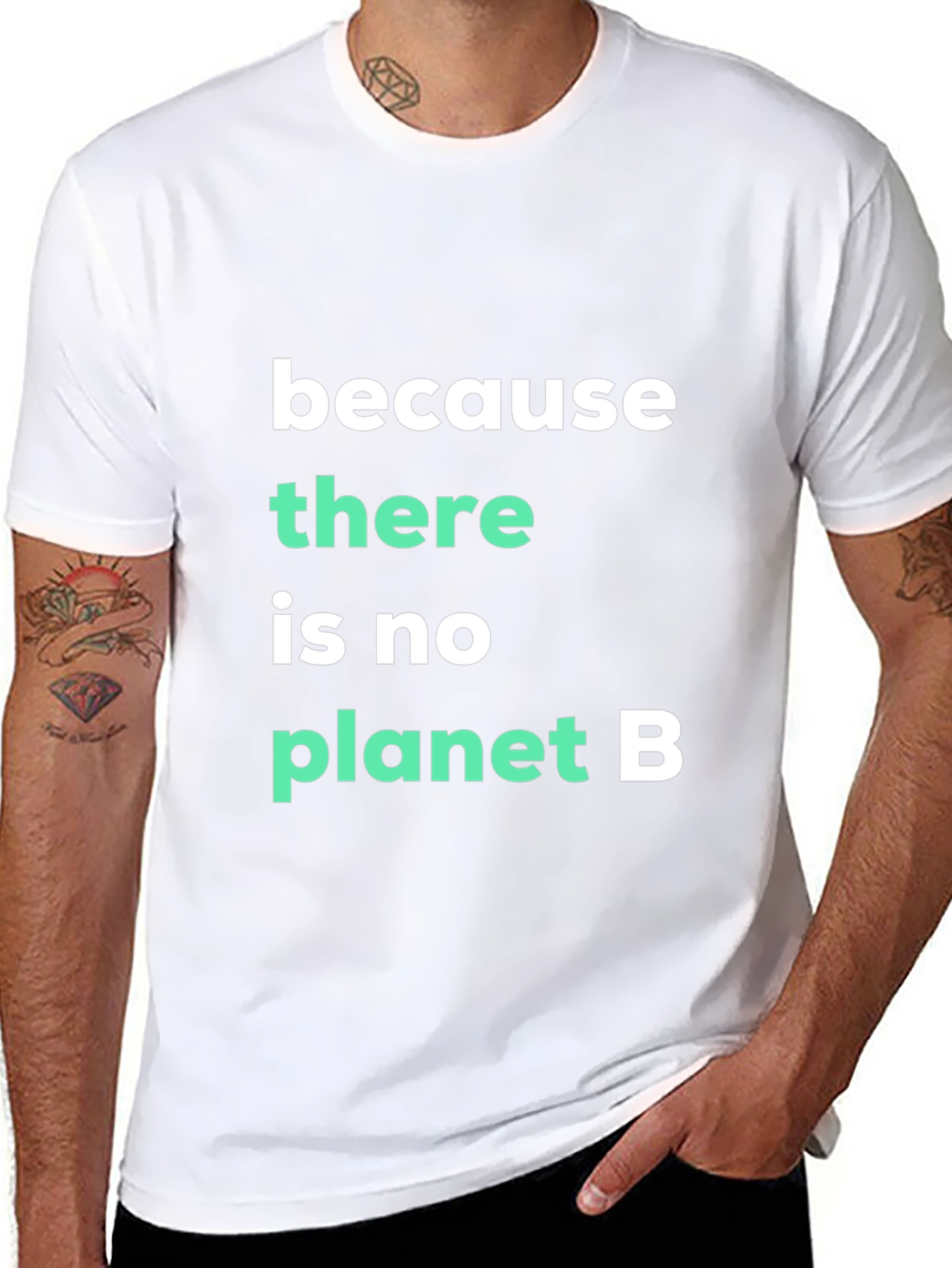 Because There Is No Planet B Graphic Tee