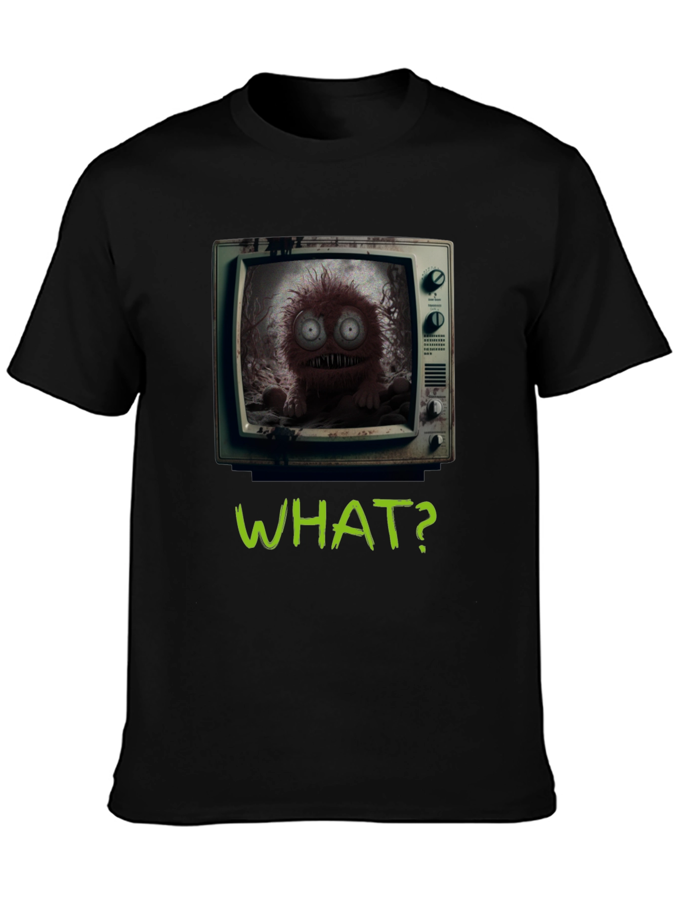 What? Monster TV Graphic Tee - Creepy Novelty T-Shirt