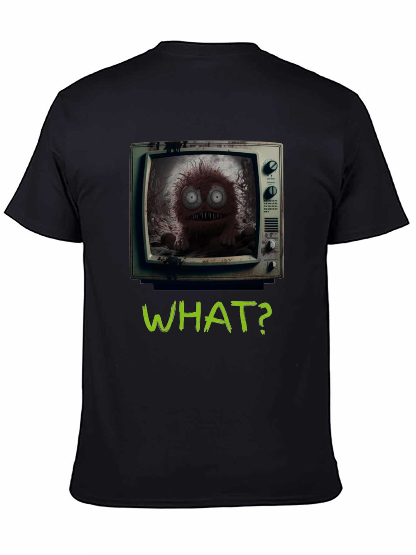 What? Monster TV Graphic Tee - Creepy Novelty T-Shirt