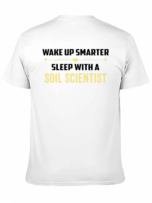 Wake Up Smarter Soil Scientist Black T-Shirt