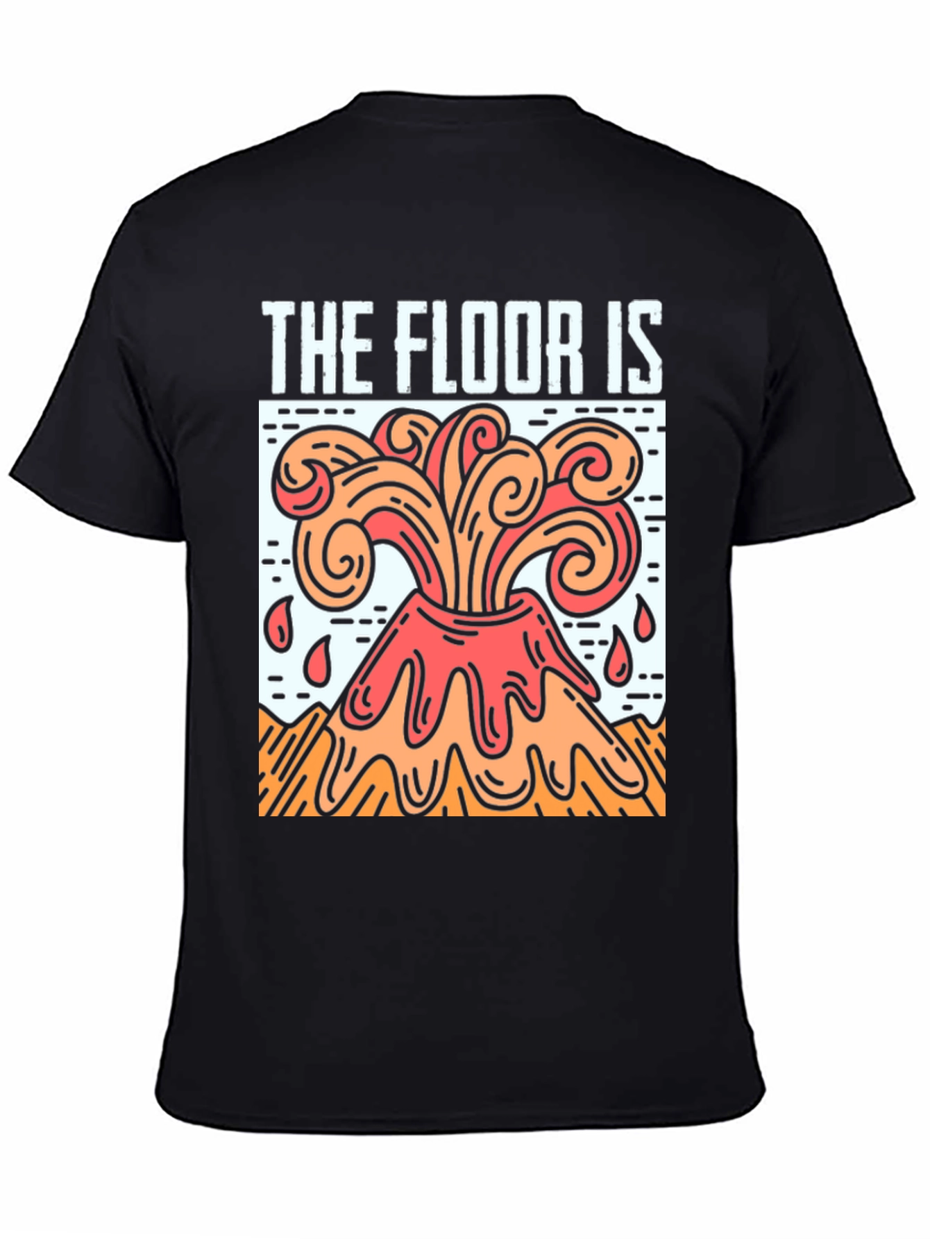 The Floor is Lava T-Shirt