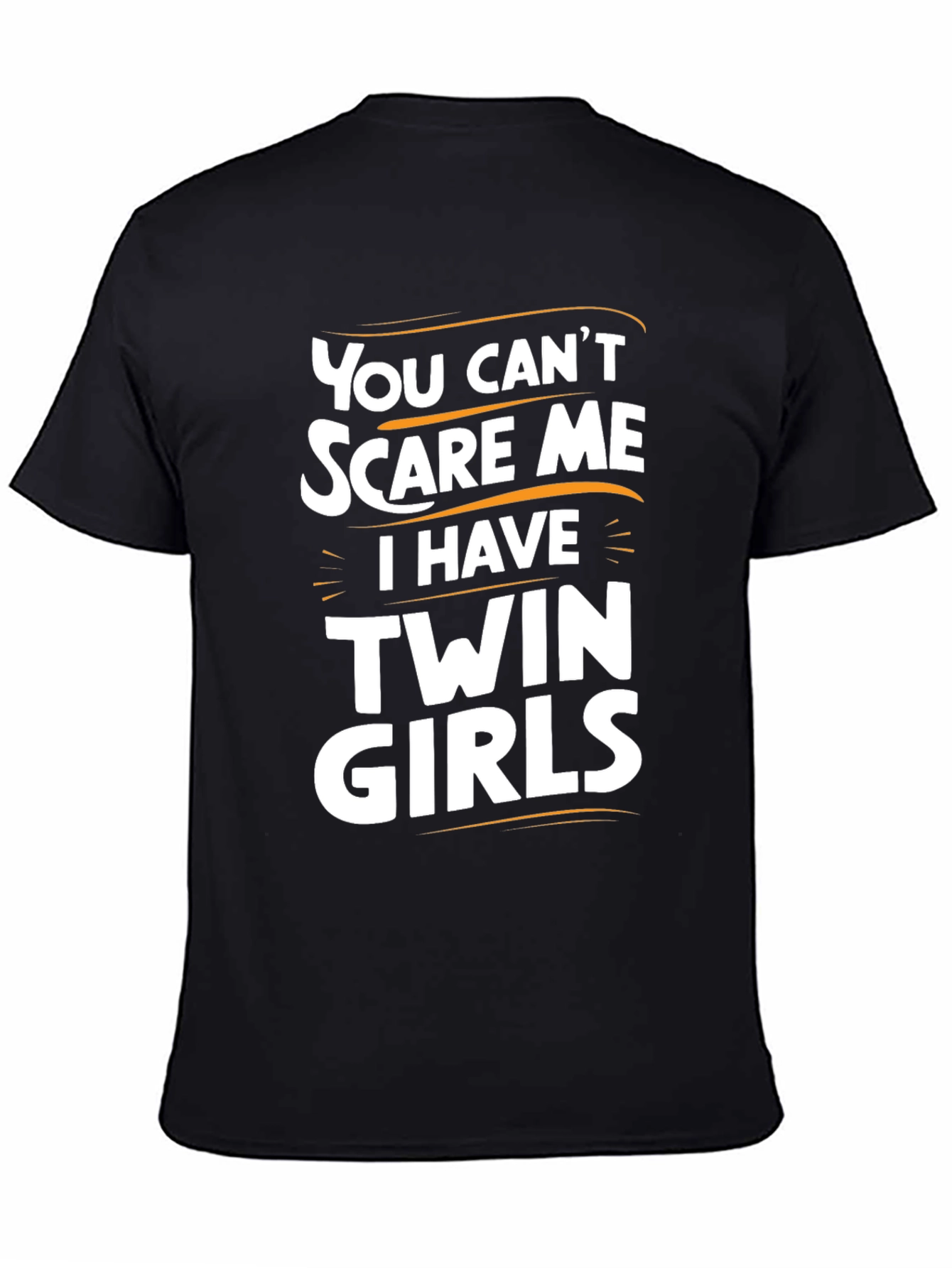 Twin Girls T-Shirt - You Cant Scare Me!