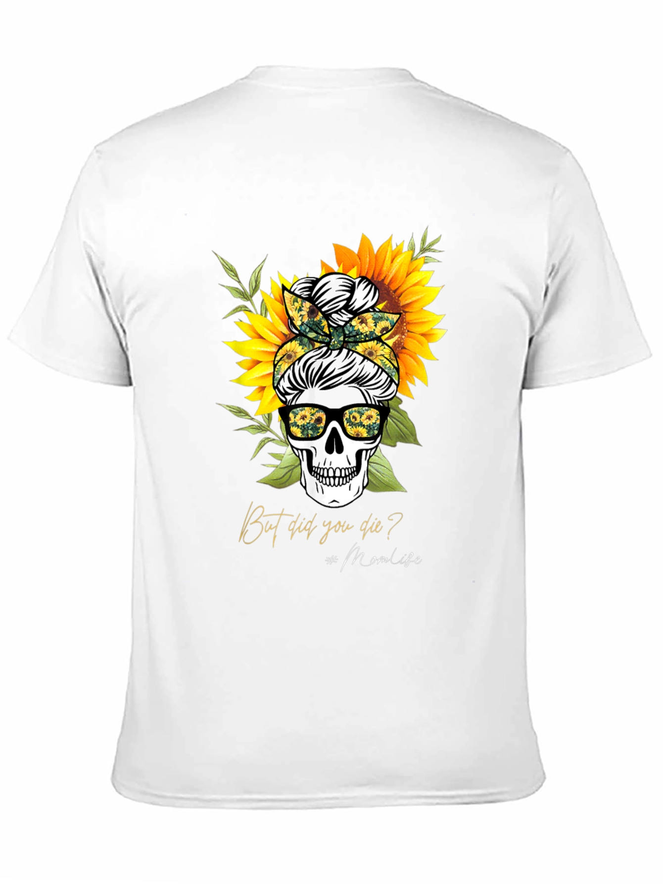 Sunflower Skull But Did You Die? Graphic Tee