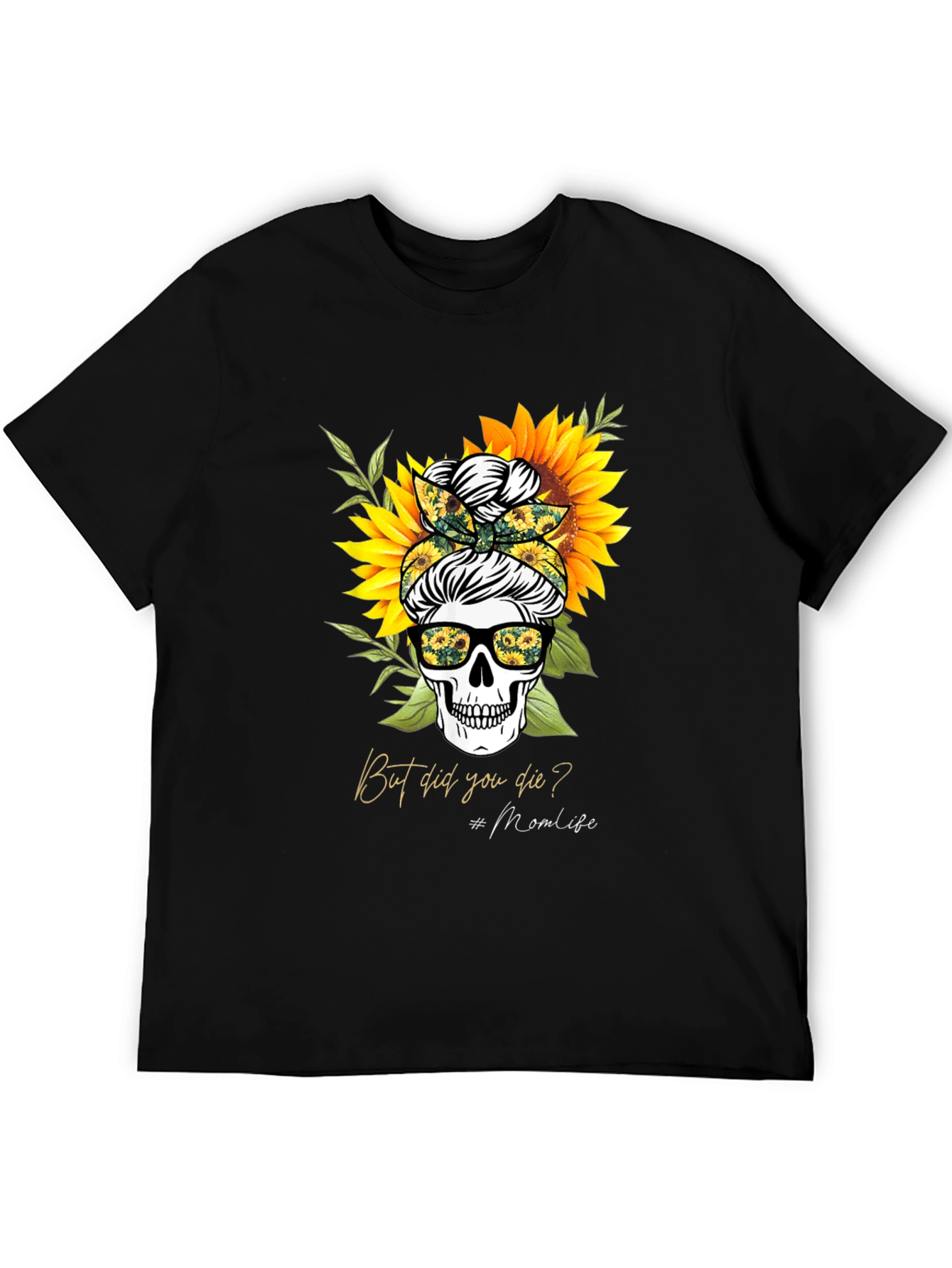 Sunflower Skull But Did You Die? Graphic Tee
