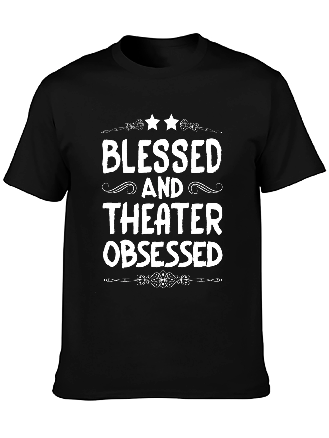 Blessed and Theater Obsessed Black T-Shirt