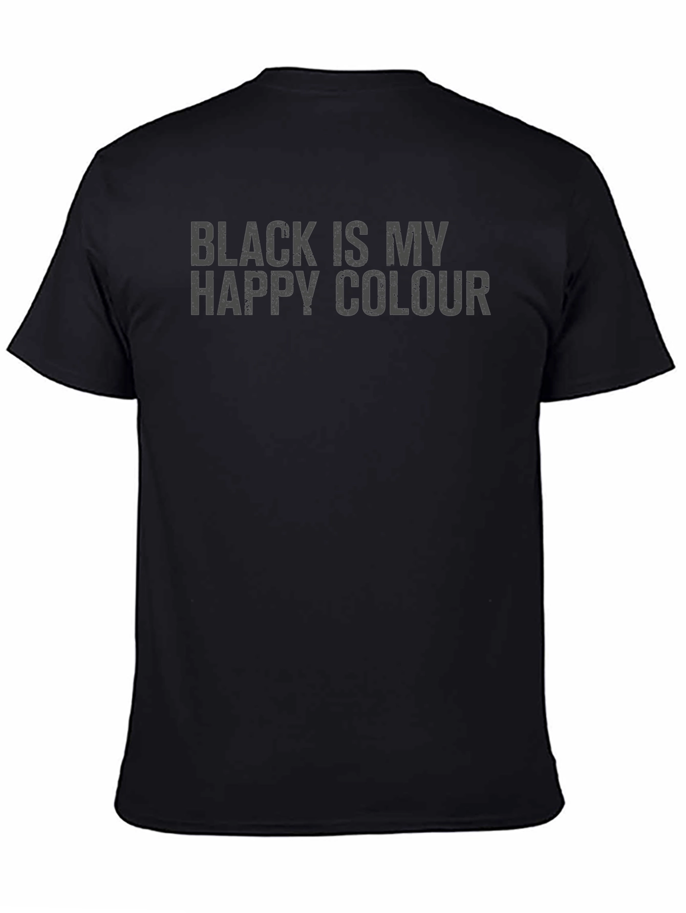Black is My Happy Colour T-Shirt