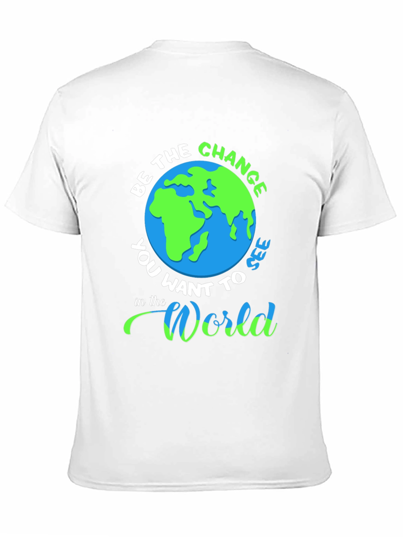 Be the Change Graphic T-Shirt - Earth Day Tee