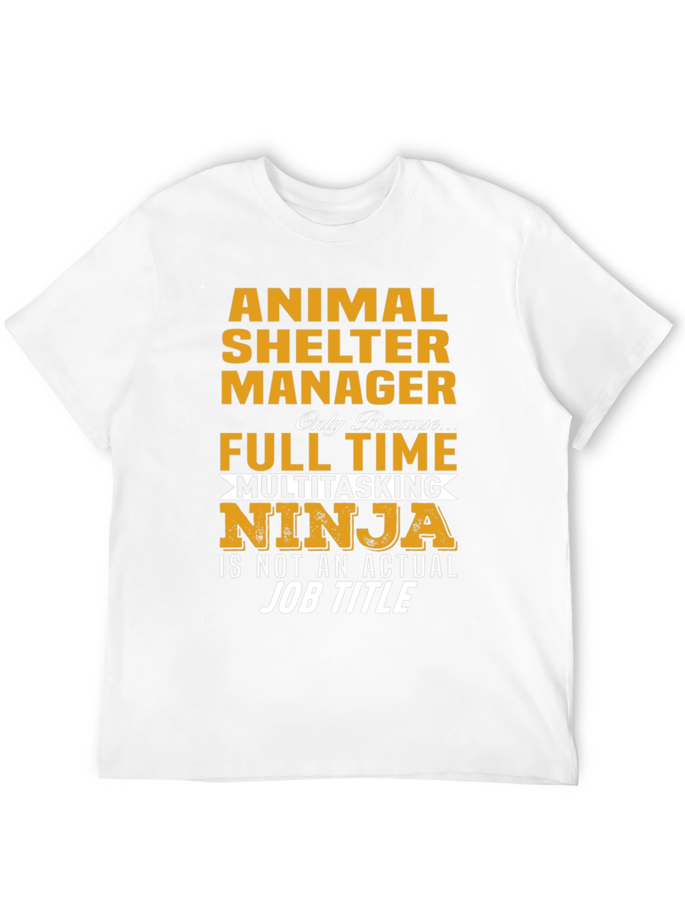 Animal Shelter Manager Multitasking Ninja T-Shirt